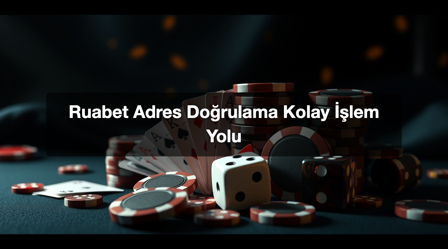 Ruabet Adres Doğrulama Kolay İşlem Yolu